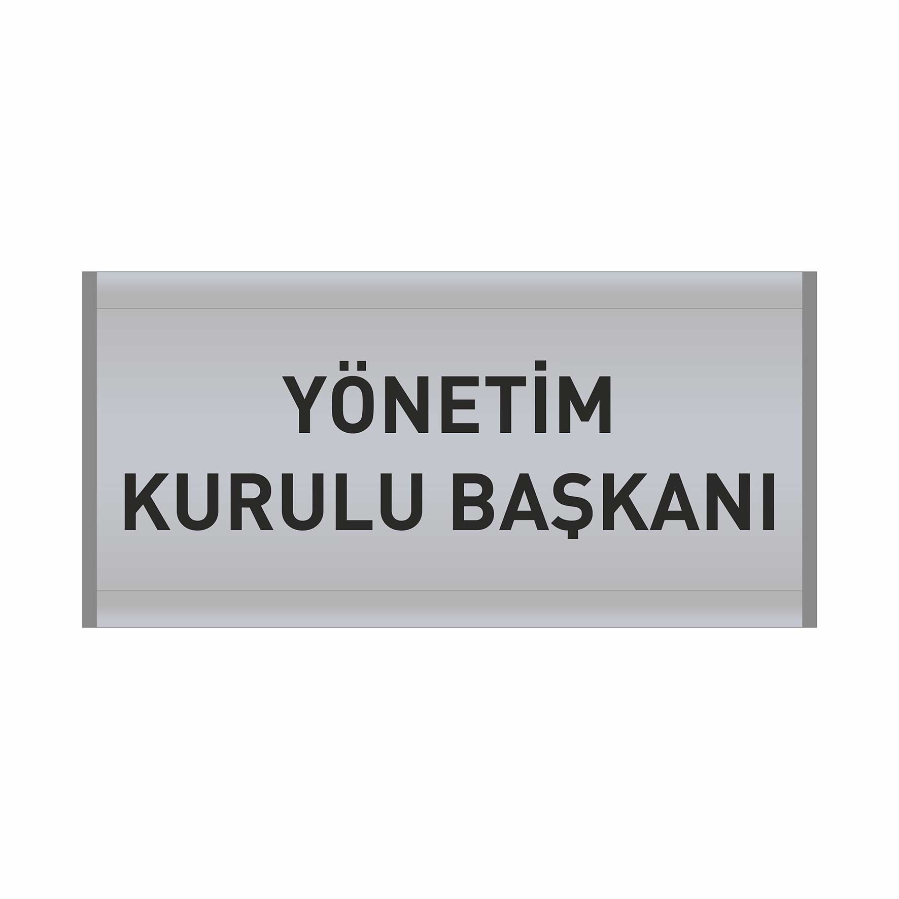 Yönetim kurulu başkanı levhası